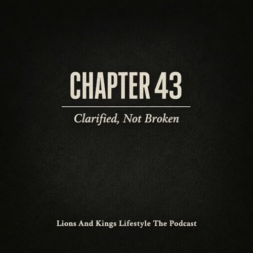 Chapter 43 - Clarified, Not Broken