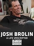 Josh Brolin: A Life Unscripted