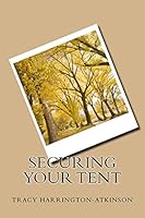 Securing Your Tent 1519632045 Book Cover
