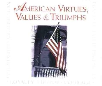 Hardcover American virtues, values & triumphs Book