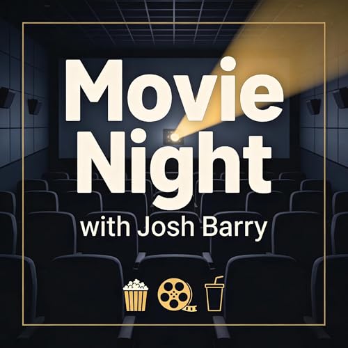 Couverture de Movie Night with Josh Barry