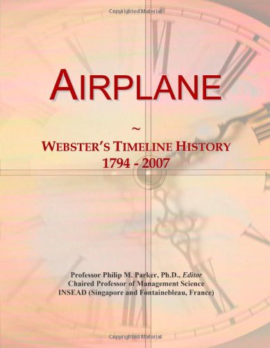 Airplane: Webster's Timeline History, 1794 - 2007