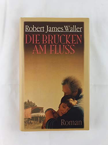Die Brücken am Fluß. [German] 3442414989 Book Cover