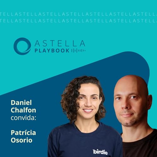 Do Brasil para o Mundo: Pat Osorio, co-founder da Birdie.ai, e o que ningu&eacute;m te conta sobre escalar uma startup global