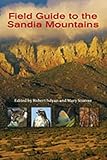 Field Guide to the Sandia Mountains