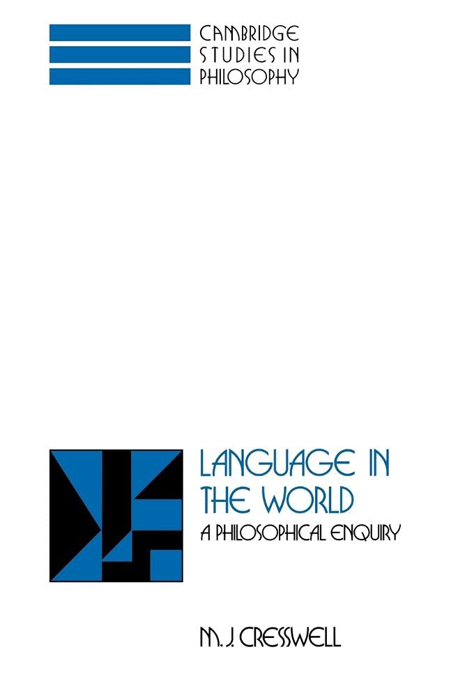 Language in the World: A Philosophical Enquiry (Cambridge Studies in Philosophy)