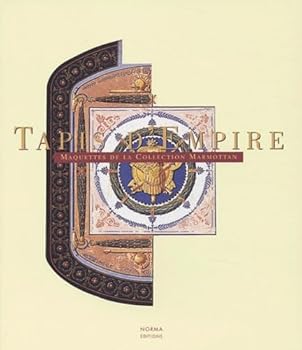 Paperback Tapis d'Empire: Maquettes de la Collection Marmottan [French] Book