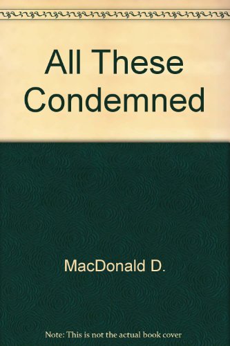 All These Condemned 0449125882 Book Cover