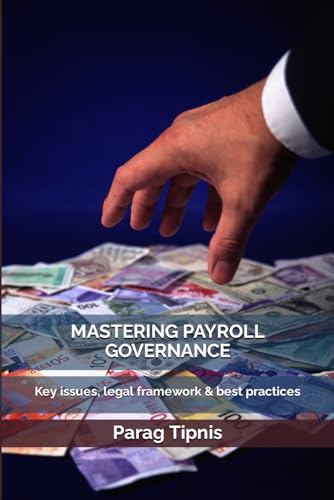 Mastering Payroll Governance - A Comprehensive Handbook
