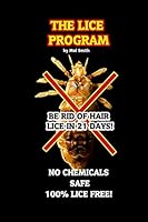 The Lice Program (Be free of head lice in 21 days) 1508849358 Book Cover