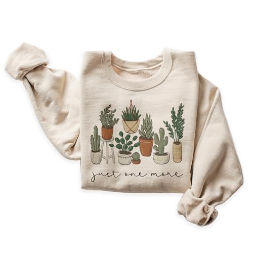 Plant Lover Sweatshirt, Just One More Plant Sweater, Indoor Plant Gardening Life Gift For Mama, Unisex Crewneck Botanical Sweatshirt Sand