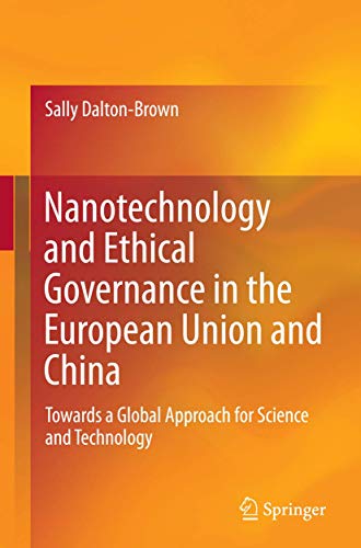 Nanotechnology and Ethical Governance in the European Union and China: Towards a Global Approach for Science and Technology