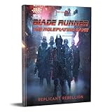 Free League Blade Runner The Roleplaying Game: Replicant Rebellion Expansion - Dystopian Adventure