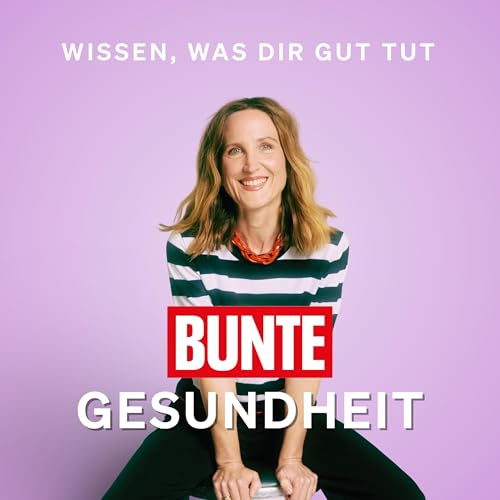 Der BUNTE Gesundheits-Podcast Titelbild