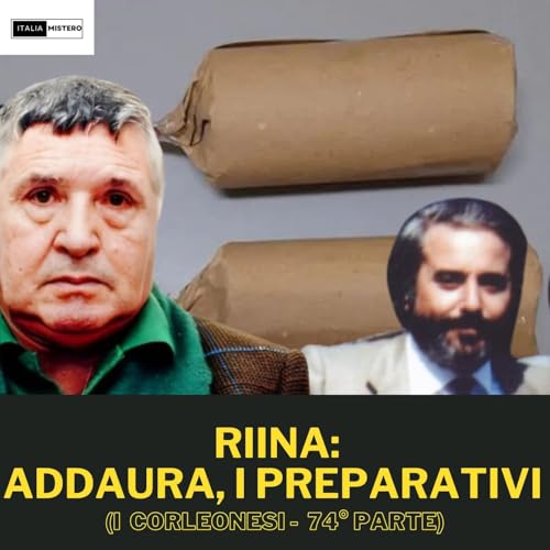 Riina :Addaura i preparativi per uccidere Falcone (Addaura 1 di 3) - I Corleoensi - 74&deg; parte copertina
