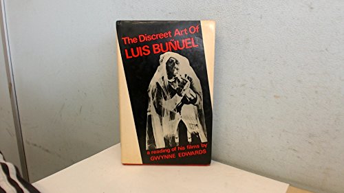 The Discreet Art of Luis Buñuel: A Reading of H... 0714527548 Book Cover