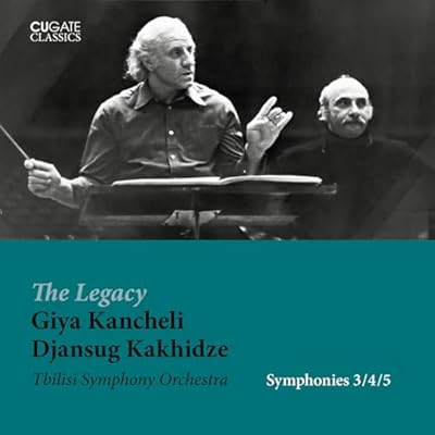 The Legacy Giya Kancheli - Symphonies 3/4/5