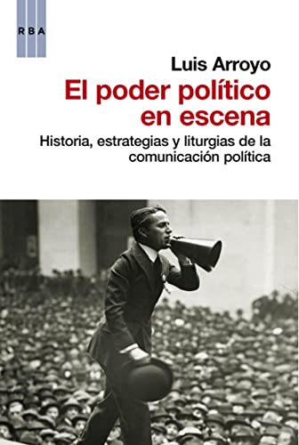 Recopilación y reviews de Precio de campanas de esta semana. 25 El poder político en escena: Historia, estrategias y liturgias de la comunicación política (ENSAYO Y BIOGRAFIA)