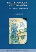 Islam et occident méditerranéen de la conquête islamique ottoman 2735504425 Book Cover