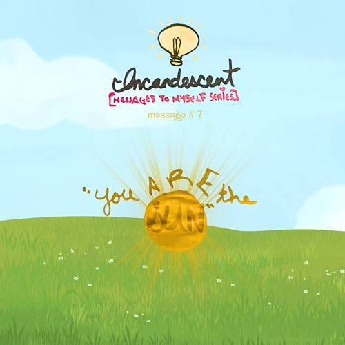7 - You Are the Sun