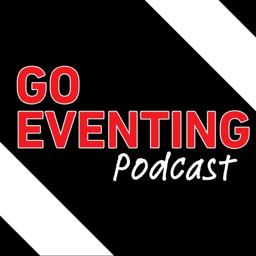 The Go Eventing Podcast Podcast Por Eventing Nation arte de portada