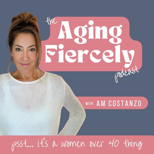 Aging Fiercely Podcast cover art