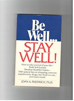 Be Well--Stay Well