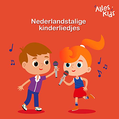 Nederlandstalige kinderliedjes Liedjes voor kinderen, Alles Kids, Kinderliedjes om mee te Nederlandstalige kinderliedjes Liedjes voor kinderen, Alles Kids, Kinderliedjes om mee te