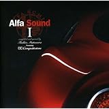 Alfa Sound1~compiled and mixed by Toshio Matsuura Featuring 8C competizione~