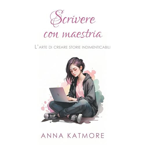 Scrivere con Maestria Audiolibro Por Anna Katmore arte de portada