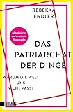 Das Patriarchat der Dinge: Warum die Welt Frauen nicht passt