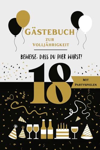 Gästebuch zur Volljährigkeit – Unvergessliches Geschenk zum 18....