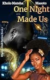  One Night Made Us: Urban Romance (Dlanga Unit Book 1) (English Edition)