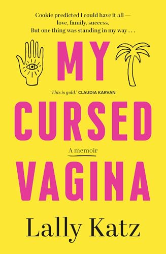 My Cursed Vagina: A memoir