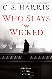 Who Slays the Wicked (Sebastian St. Cyr Mystery)
