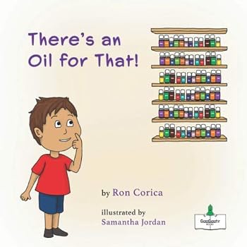 Paperback There's an Oil for That! (GooGootz Essential Oil Books for Children) Book
