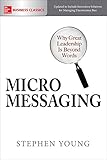Micromessaging: Why Great Leadership is Beyond Words