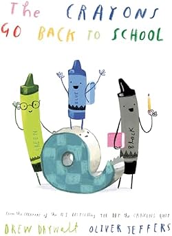 The Crayons Go Back to School (The Crayons Celebrate) 표지