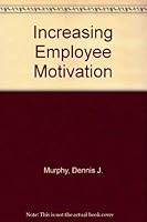 Increasing Employee Motivation 1877948063 Book Cover