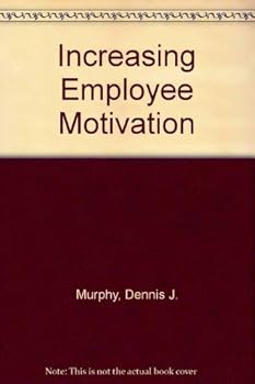 Paperback Increasing Employee Motivation Book