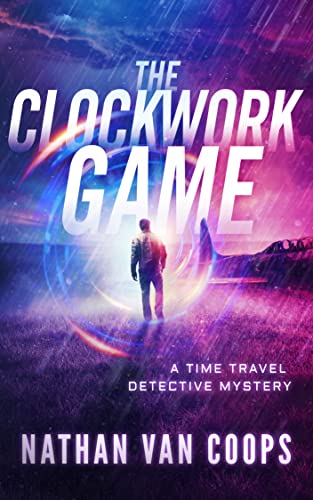 The Clockwork Game : A Time Travel Detective Mystery (Paradox P.i. Book 3) #TOP29