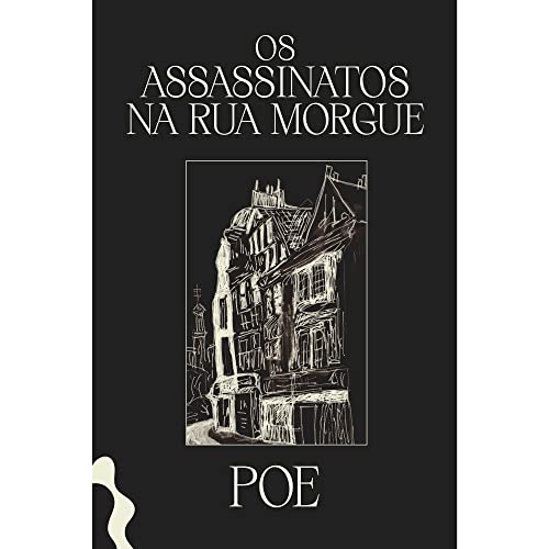 Os Assassinatos na Rua Morgue e Outros Contos - Venda Exclusiva