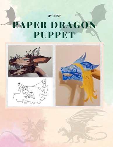 My First Paper Dragon Puppet: Make your own puppet!