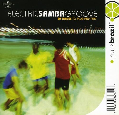 Pure Brazil: Electric Samba Groove [Audio CD] Various Artists; Gabriel Moura; Tim Maia; Caetano Veloso; Roberto Carlos; Erasmo Carlos; Sidney Miller; Bebeto; Fernando Moura; Nelson Jacobina; João Donato and Jorge Ben