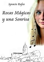 Rocas Mágicas y una Sonrisa 8468688959 Book Cover