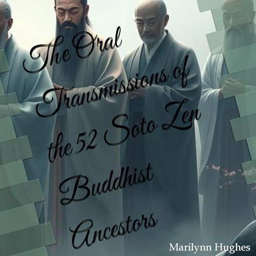 Couverture de The Oral Transmissions of the 52 Soto Zen Buddhist Ancestors