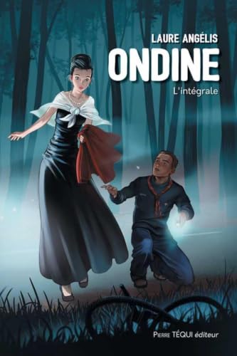 Ondine L intégrale