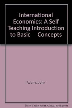 Paperback International Economics: A Self Teaching Introduction to Basic Concepts Book