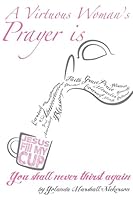 A Virtuous Woman's Prayer Is Jesus Fill My Cup! 0983322139 Book Cover