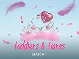 Toddlers & Tiaras - Season 1